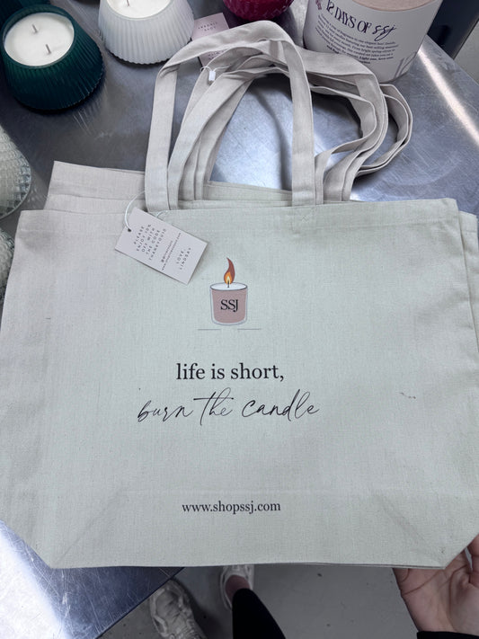 Life is short, burn the candle tote